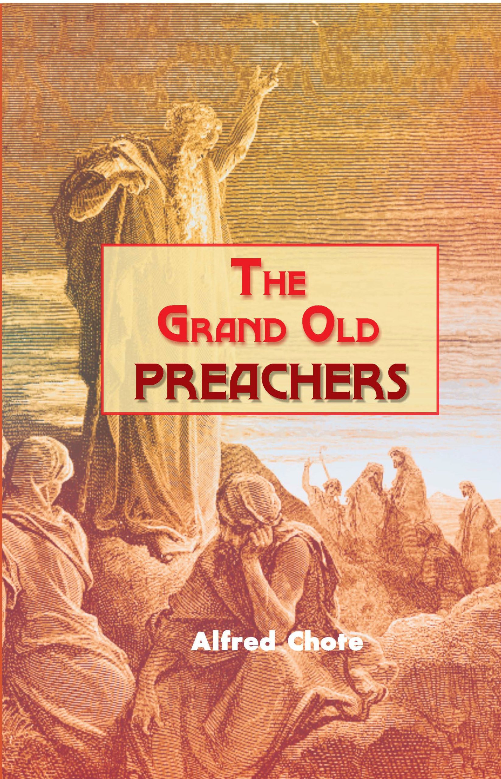The Grand Old Preachers