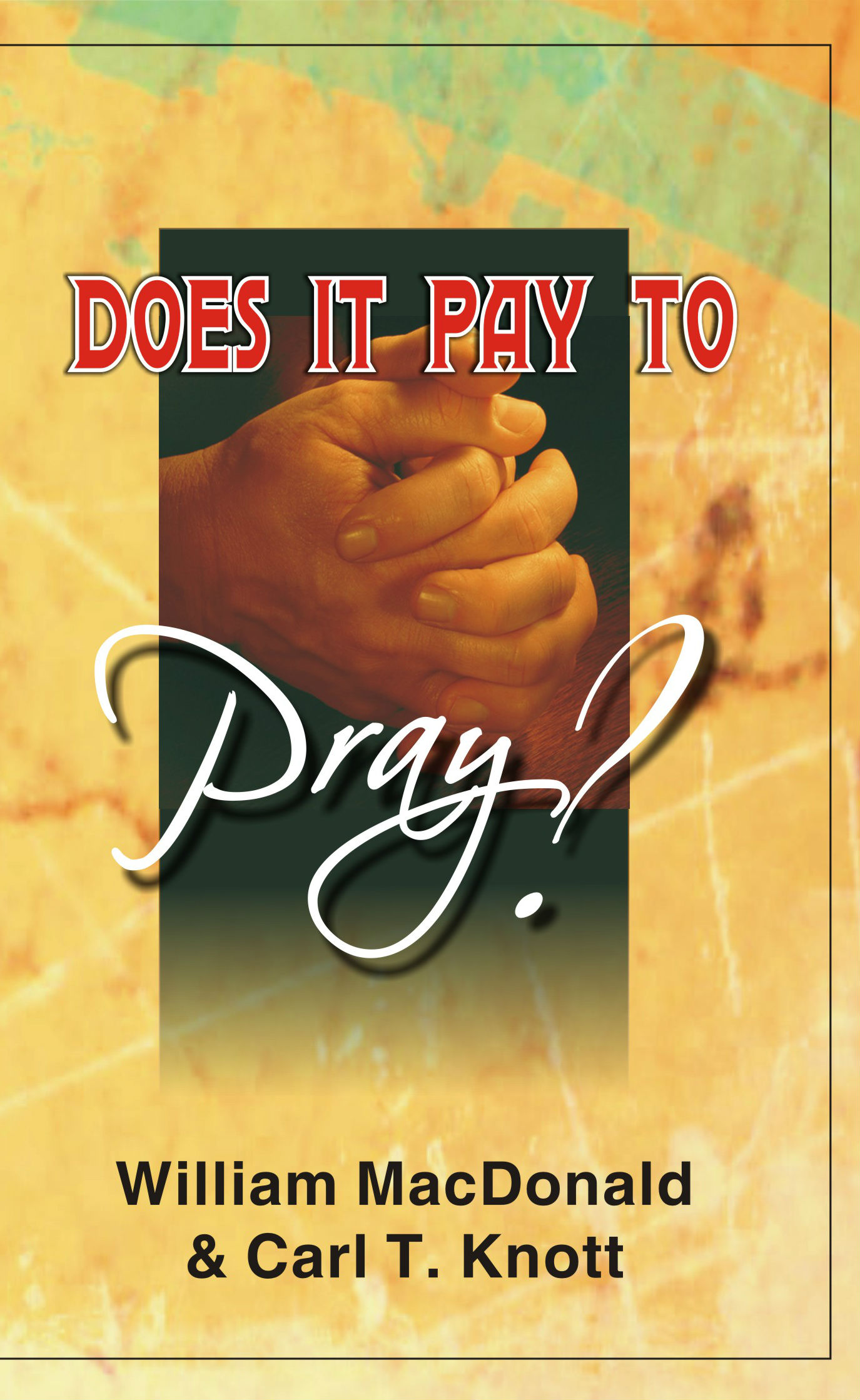 Does it Pay to Pray?