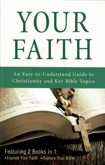 Your Faith - An Easy-to-understand Guide to Christianity and Key Bible Topics